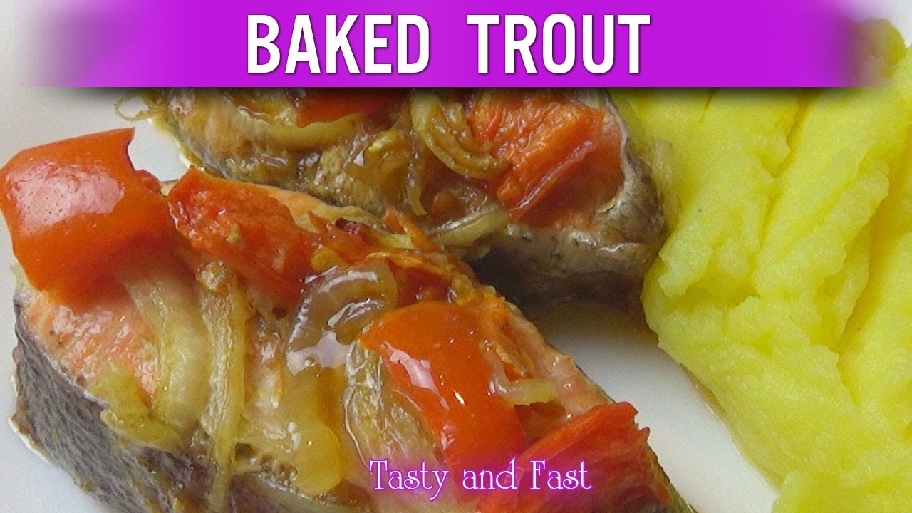 Baked trout. Oven baked trout with vegetables