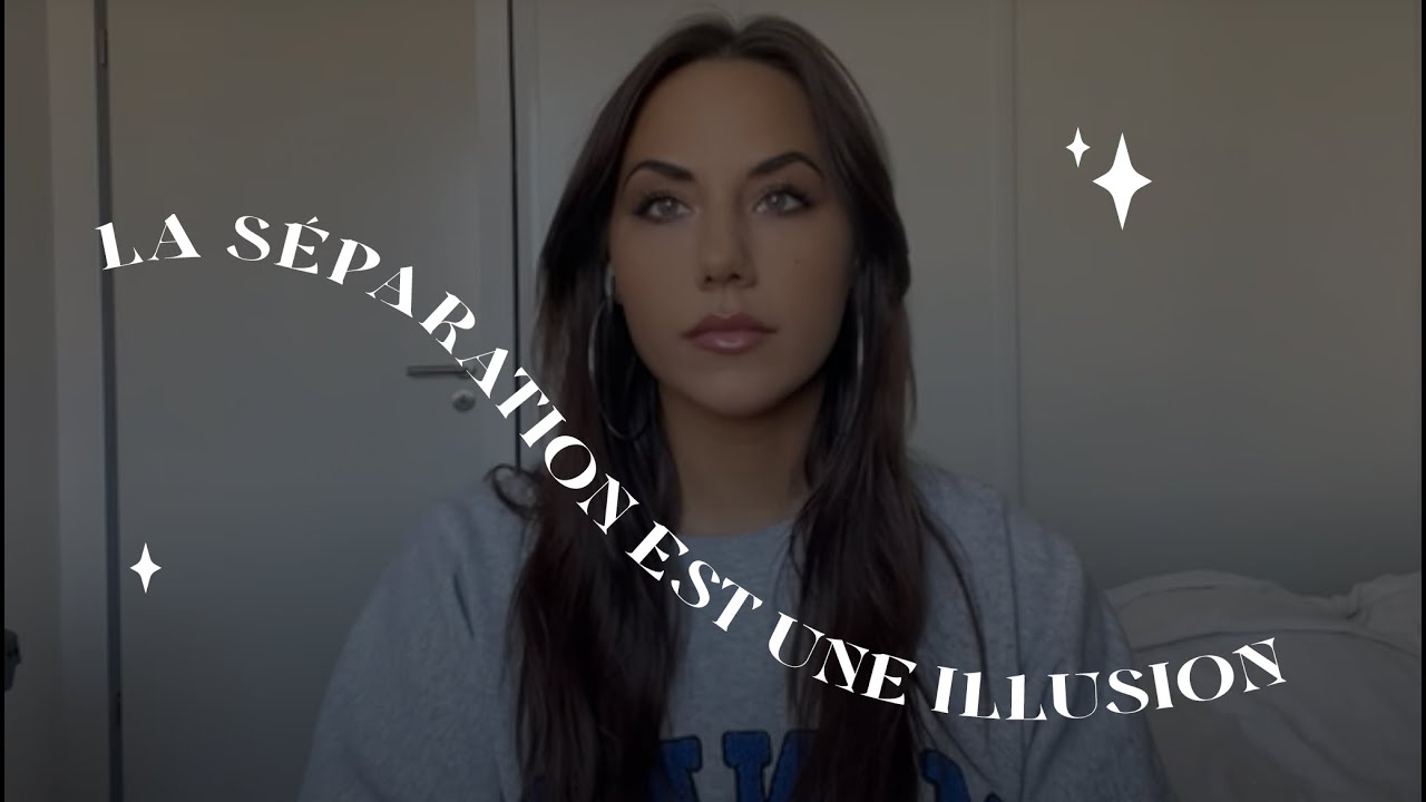 ✨ la SÉPARATION est une ILLUSION ✨ 🧩