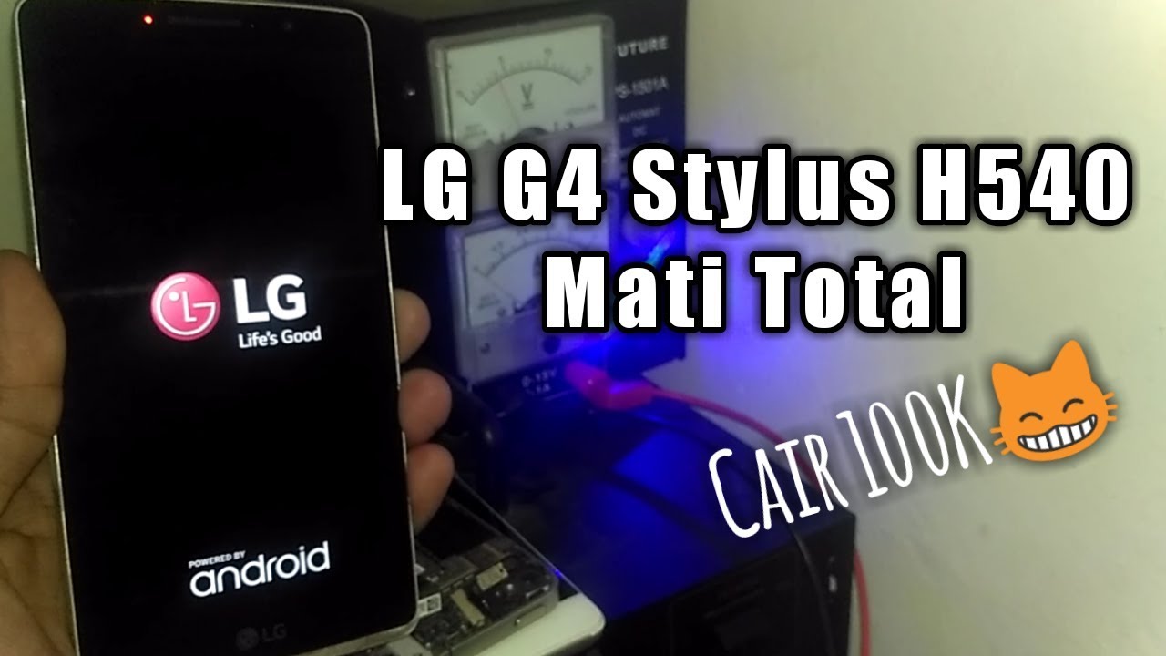 Cara Memperbaiki Hp LG G4 Stylus H540 Mati Total(Dead Repair)