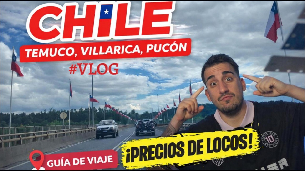 Temuco, Villarica y Pucón… ¿vale la pena ir? 💸 #vlog