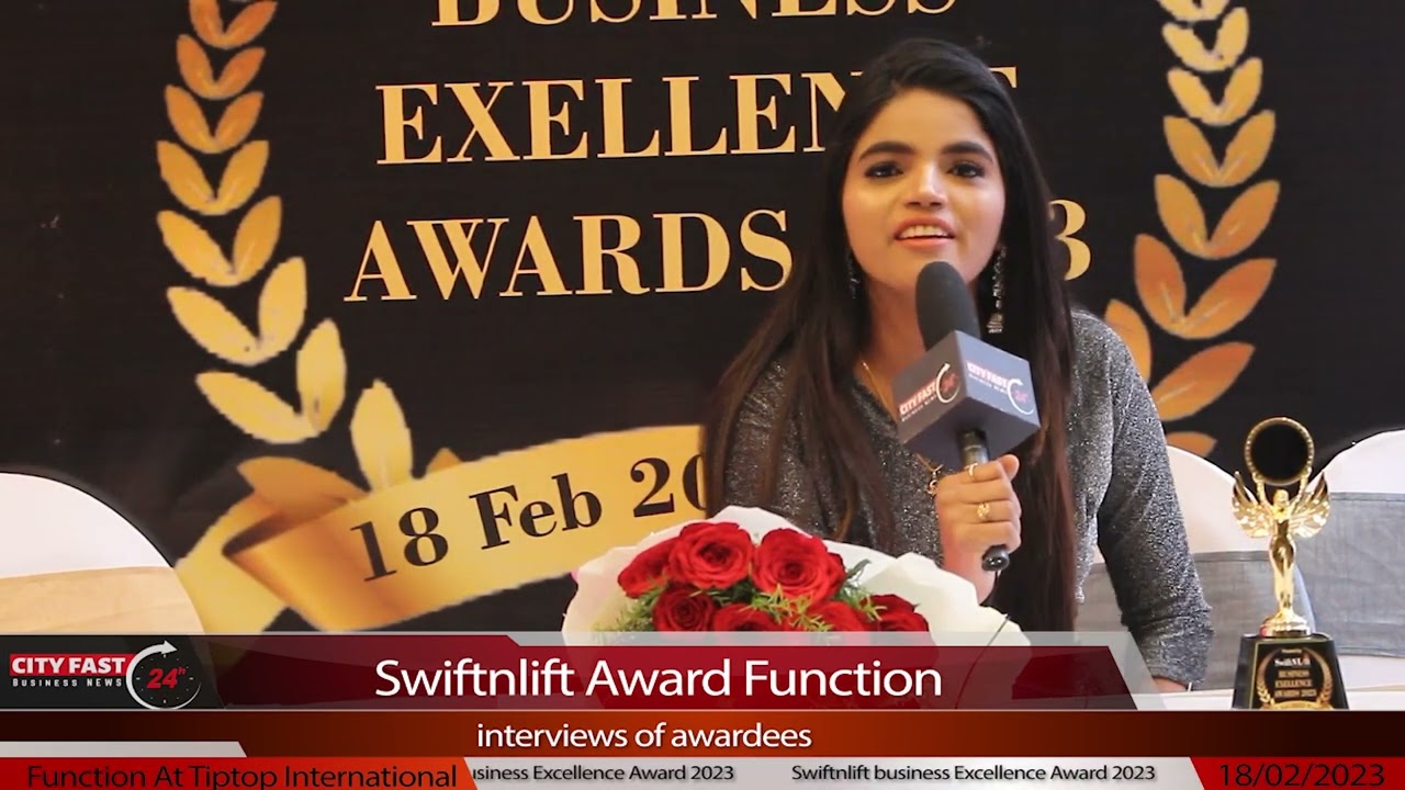 Swiftnlift Business Excellence Awards 2023 😎 celebrate a wide variety of business | CityFastNews24