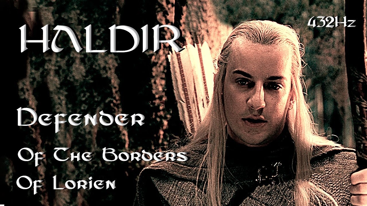 MEMORIES OF THE MIDDLE EARTH | HALDIR  Defender of the borders of L&oacute;rien.