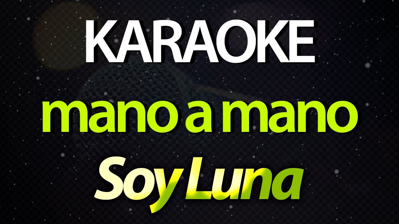 ⭐ Mano a Mano (Quien Es El Villano) - Soy Luna (Sou Luna) (Karaokê Version) (Cover)