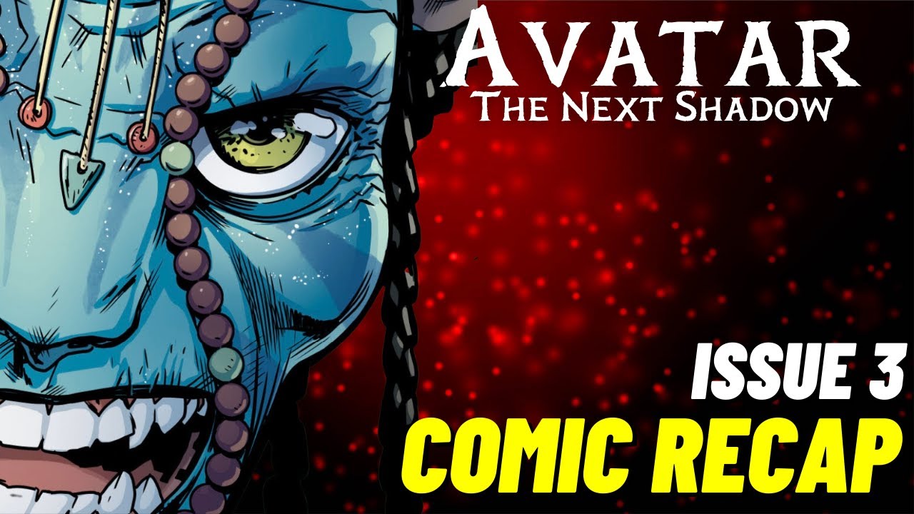Avatar The Next Shadow COMIC RECAP 3 | Road to Avatar 2