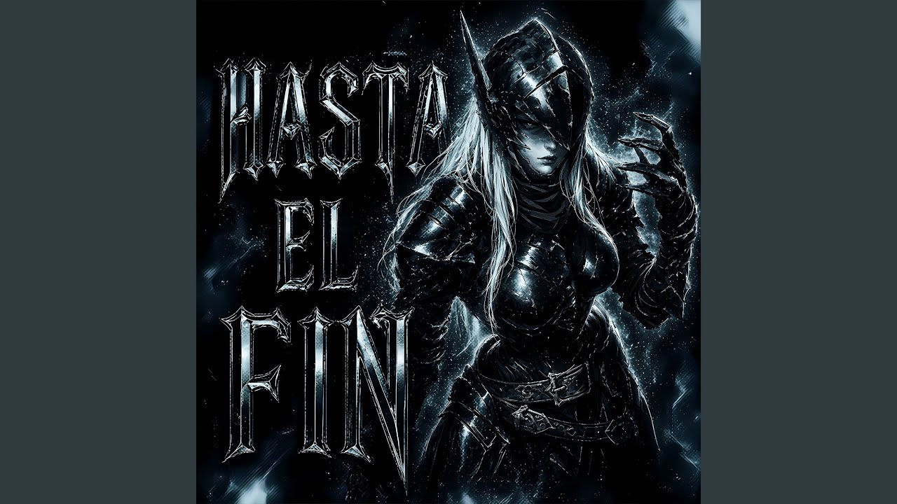 Hasta El Fin