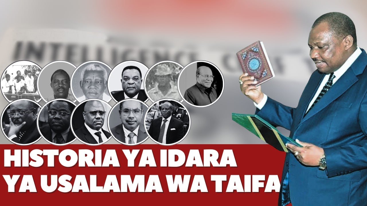 Ifahamu Historia ya Idara ya Usalama wa Taifa ya Tanzania: Kutoka Special Branch Hadi TISS