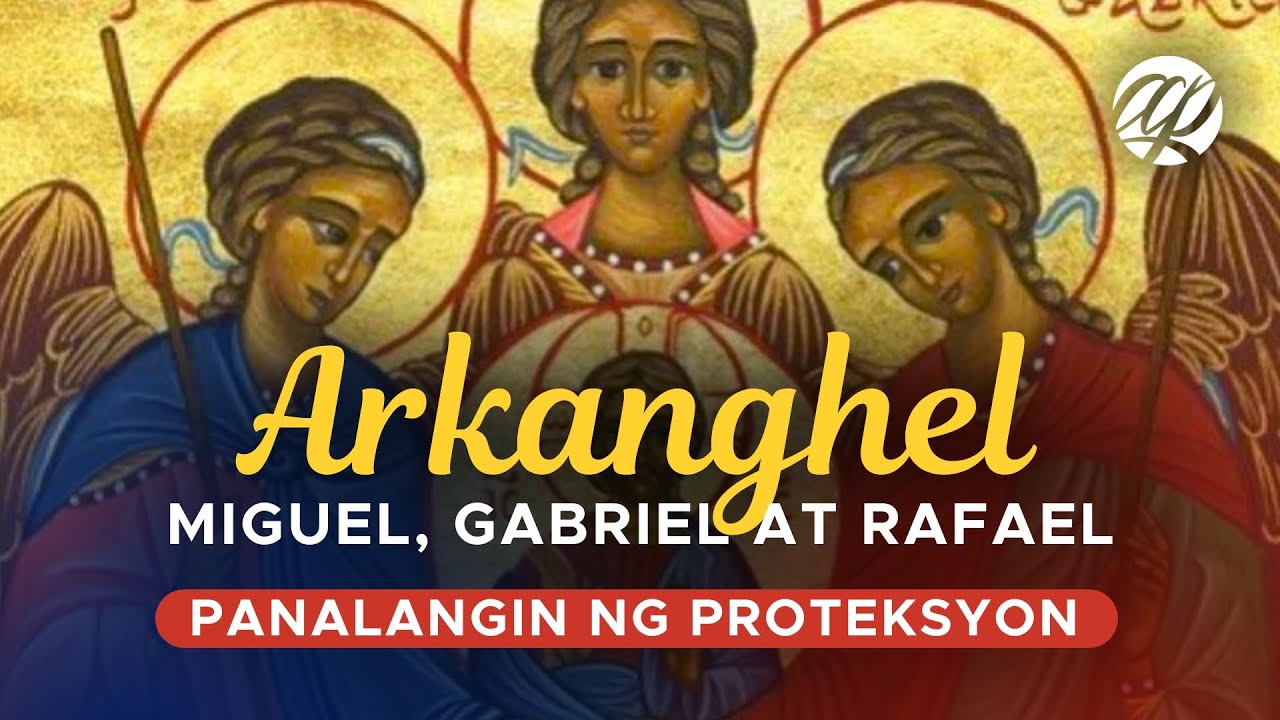 Panalangin ng PROTEKSYON: Mga Arkanghel • Tagalog Catholic Prayer for Protection