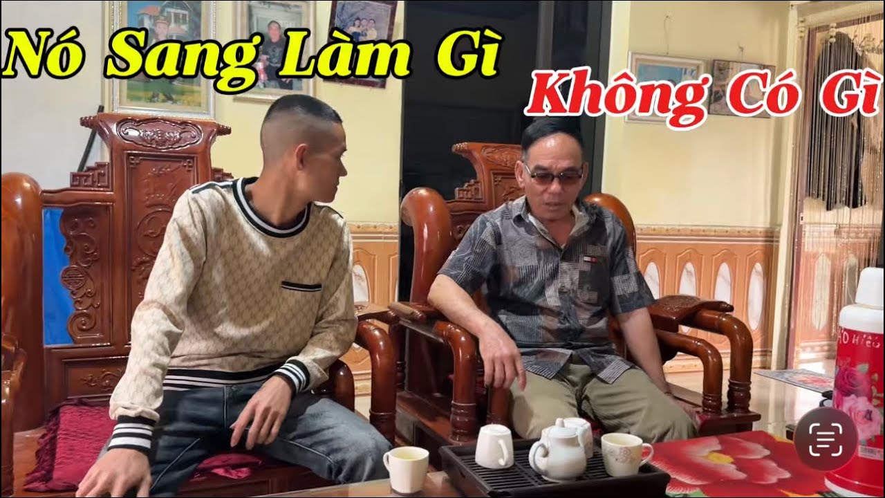 Ông Hiếu Thấy Hiệp Hỏi Sỹ Sang Làm Gì Thì Không Dám Nói Cho Hiệp Biết