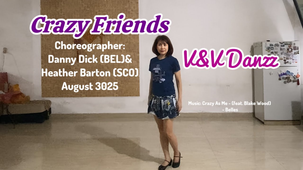 Crazy Friends - Line Dance (Choreo : Danny Dick & Heather Barton)