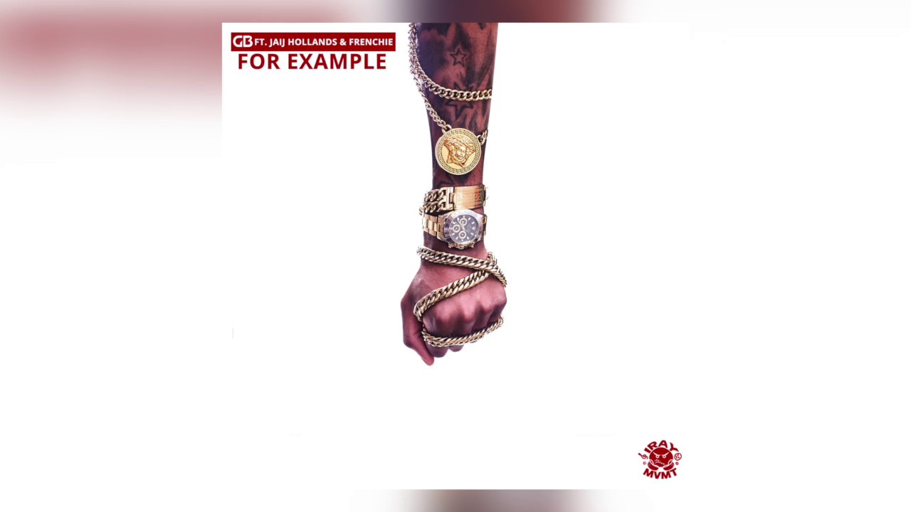 GB - For Example feat Jaij Hollands, Omo Frenchie [Audio]