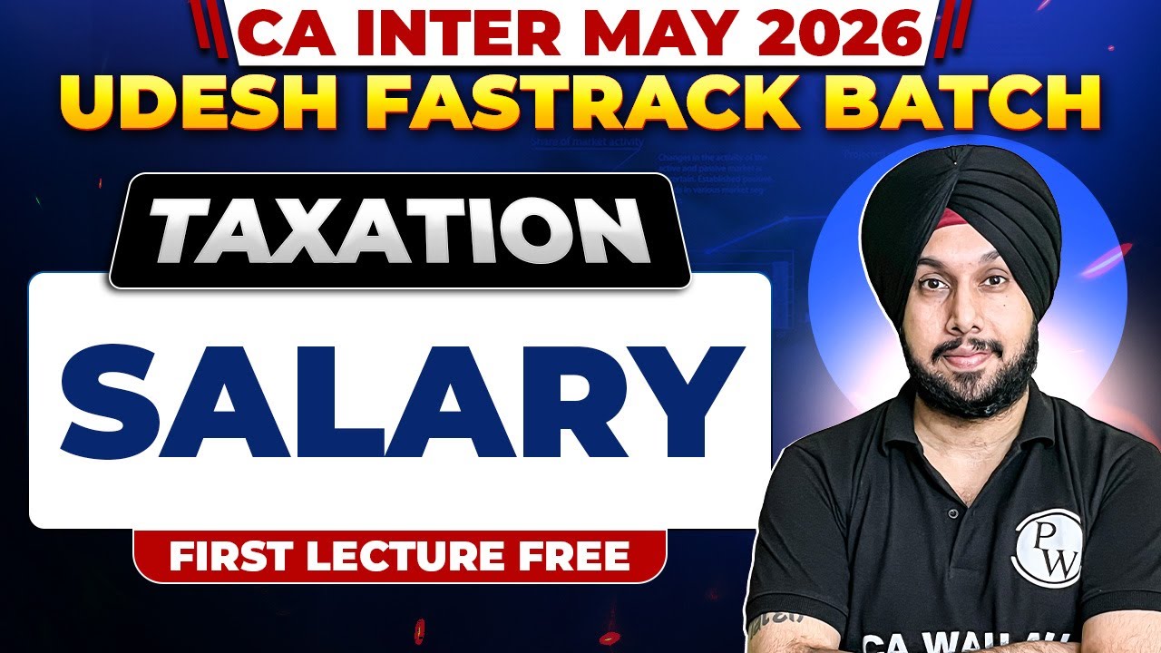 CA Inter Taxation: Salary | Udesh Fastrack May 2026 Batch | CA Inter Revision | CA Jasmeet Singh
