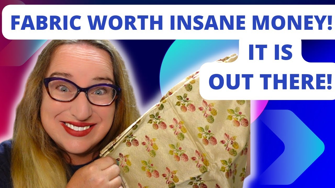Valuable Fabrics For Upholstery Quilting And Sewing Worth INSANE MONEY