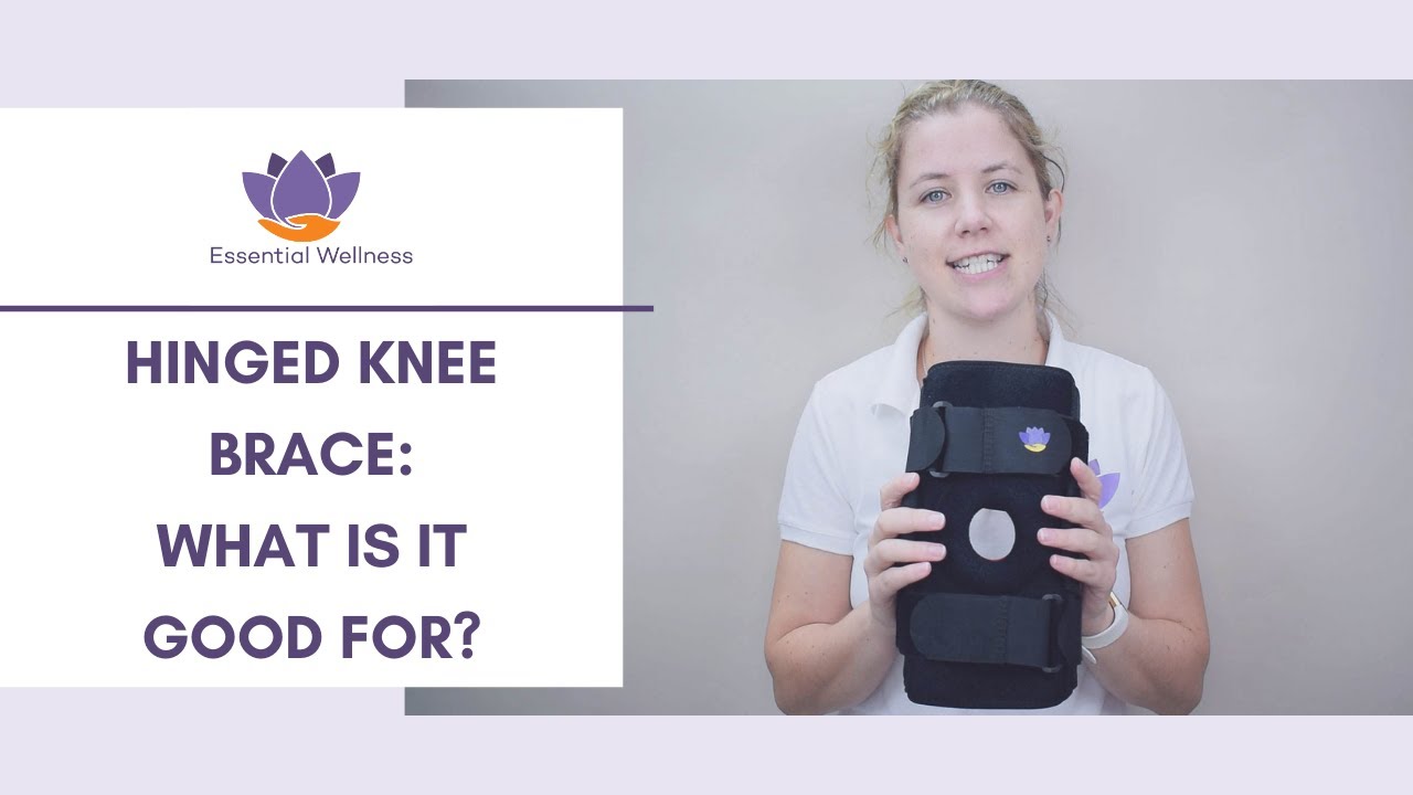 Hinged Knee Brace: Features, Benefits and Use Cases | Essential Wellness