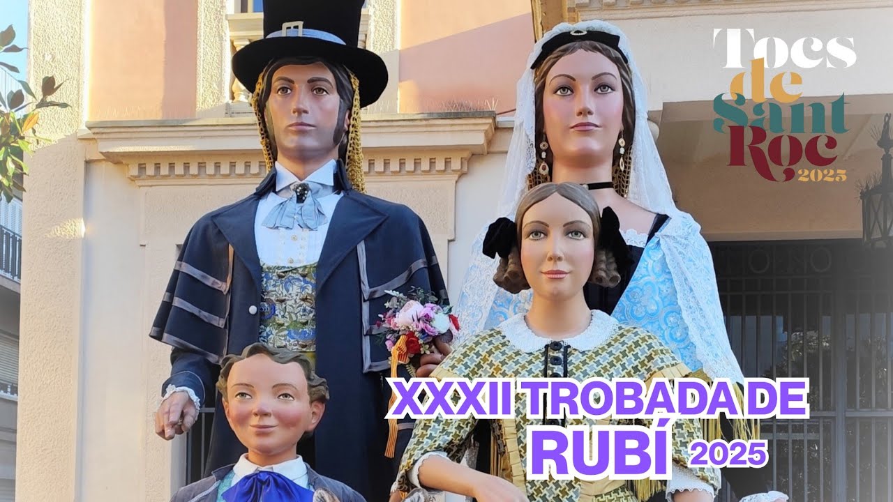 XXXII Trobada de GEGANTS DE RUBÍ | Tocs de SANT ROC 2025 