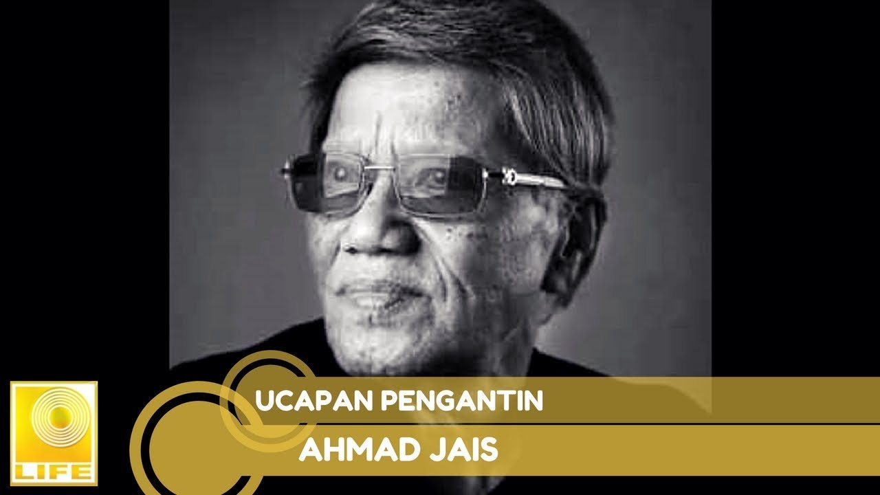 Ahmad Jais - Ucapan Pengantin (Official Audio)