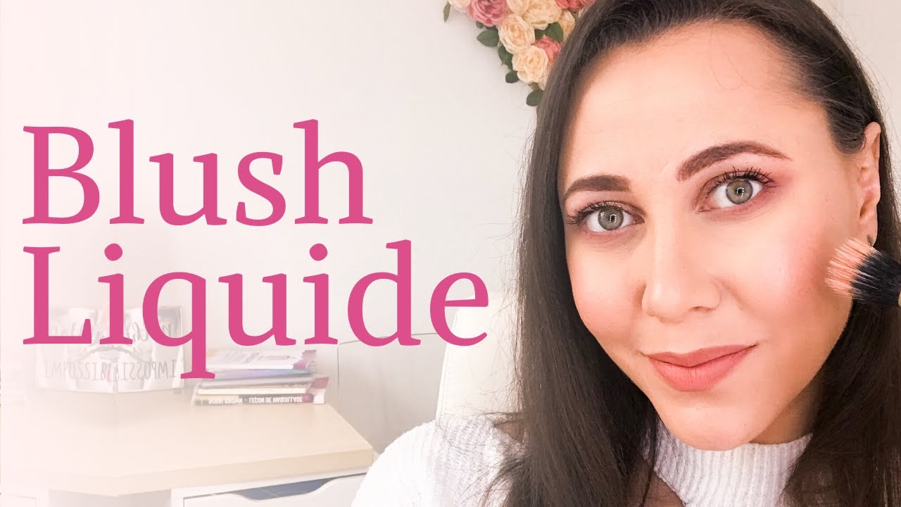 Comment mettre du blush liquide sans se rater !