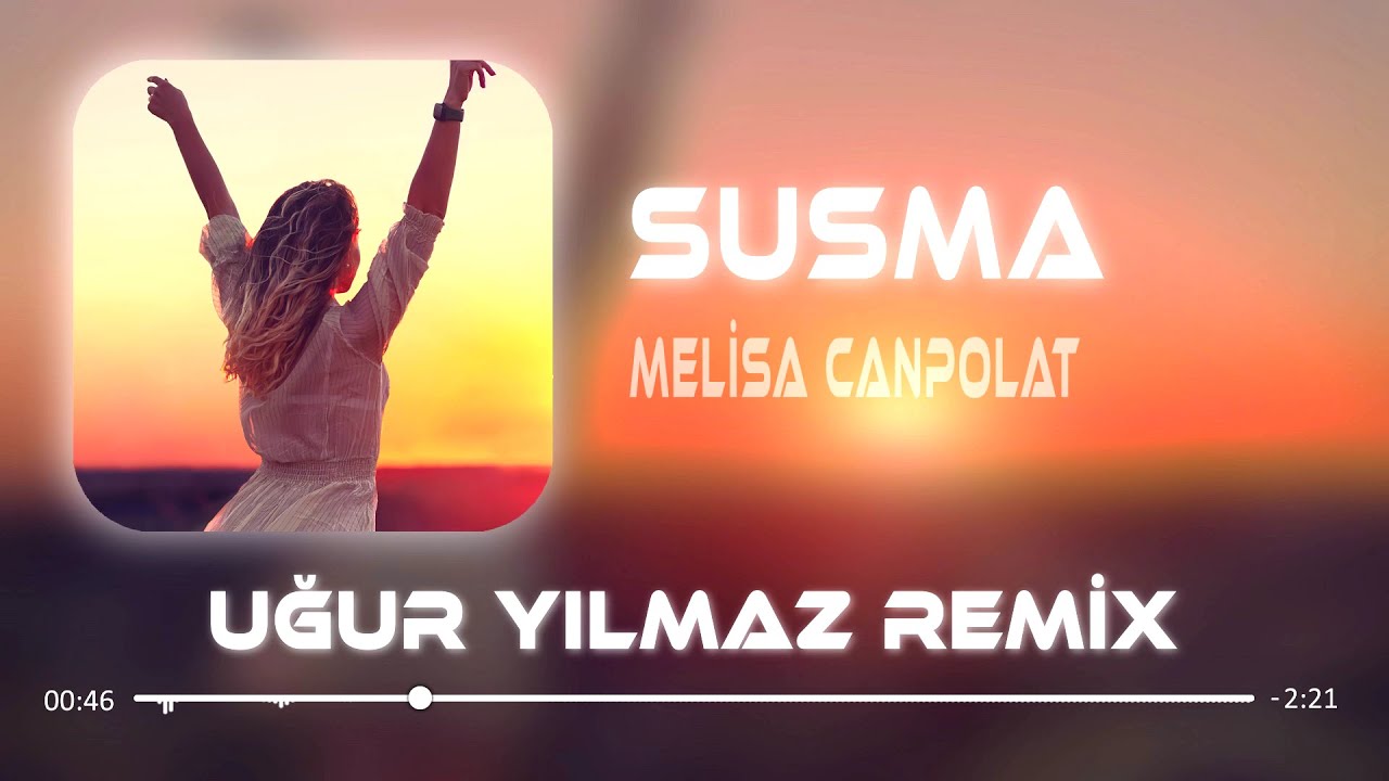 Melisa Canpolat & Catwork - Susma Hadi Konuş D&ouml;k&uuml;ls&uuml;n Kelimeler ( Uğur Yılmaz Remix )