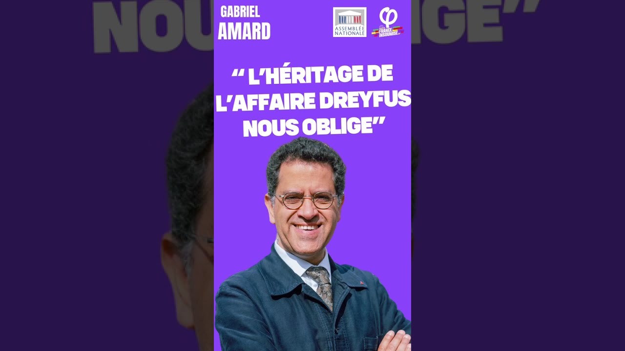"L'héritage de l'affaire Dreyfus nous oblige" - intervention Gabriel Amard 28052025