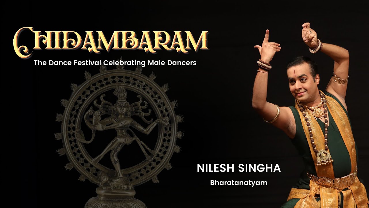 Nilesh Singha | Part 1 of 2 | Bharatanatyam | Chidambaram | Vedarambh Creations
