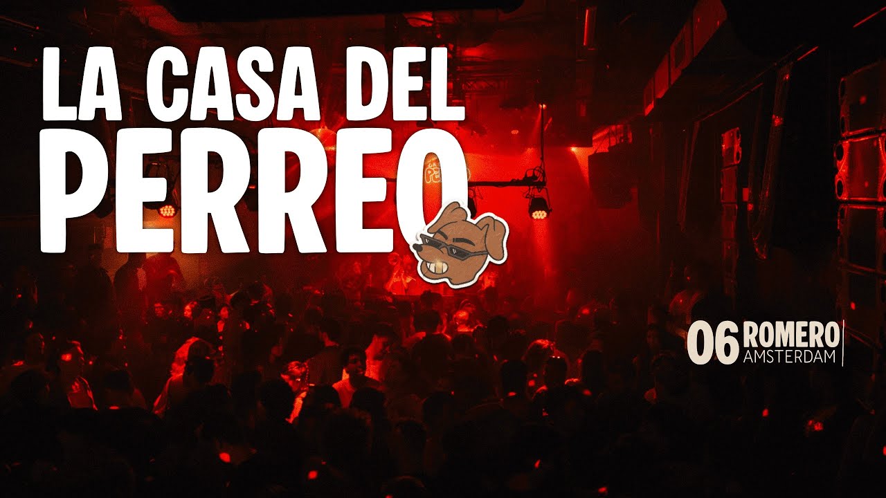 006: ROMERO | LA CASA DEL PERREO: AMSTERDAM [@PARALLEL]