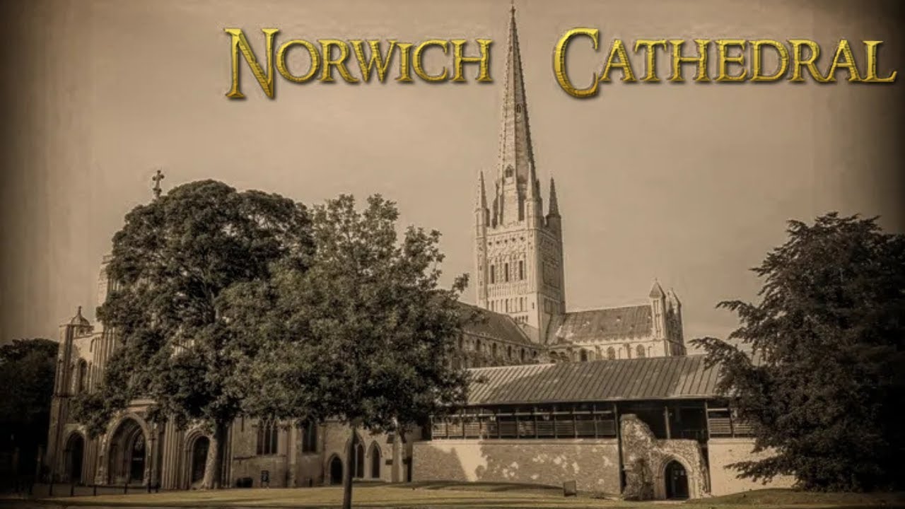 A History Of Norwich Cathedral - A Guided Tour