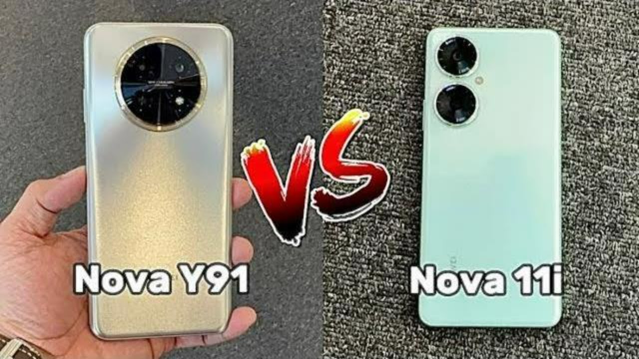 Huawei Nova Y91 vs Huawei Nova 11i - A Battle Between Great Mid-Range Phone 🔥🔥