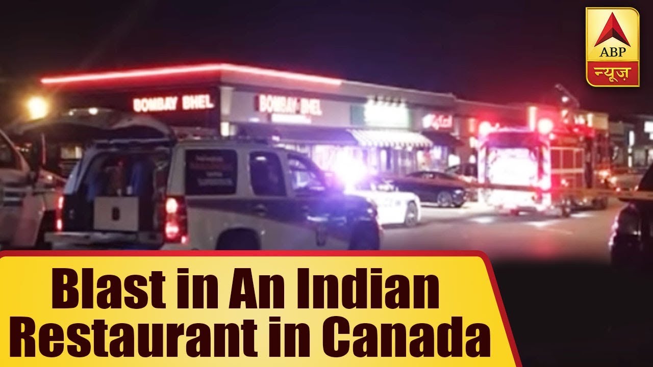 Canada: 15 Injured In A Blast At An Indian Restaurant in Mississauga, Ontario | ABP News