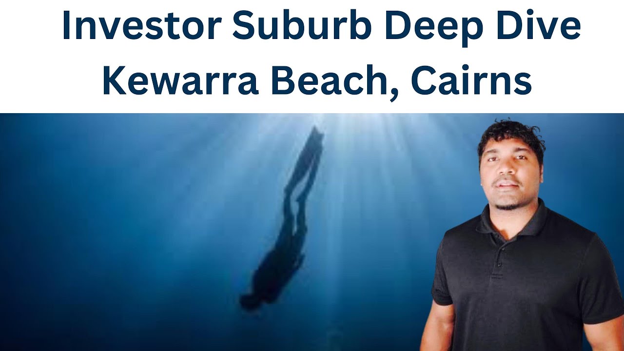 Investor Suburb Deep Dive - Kewarra Beach, Cairns Part 1