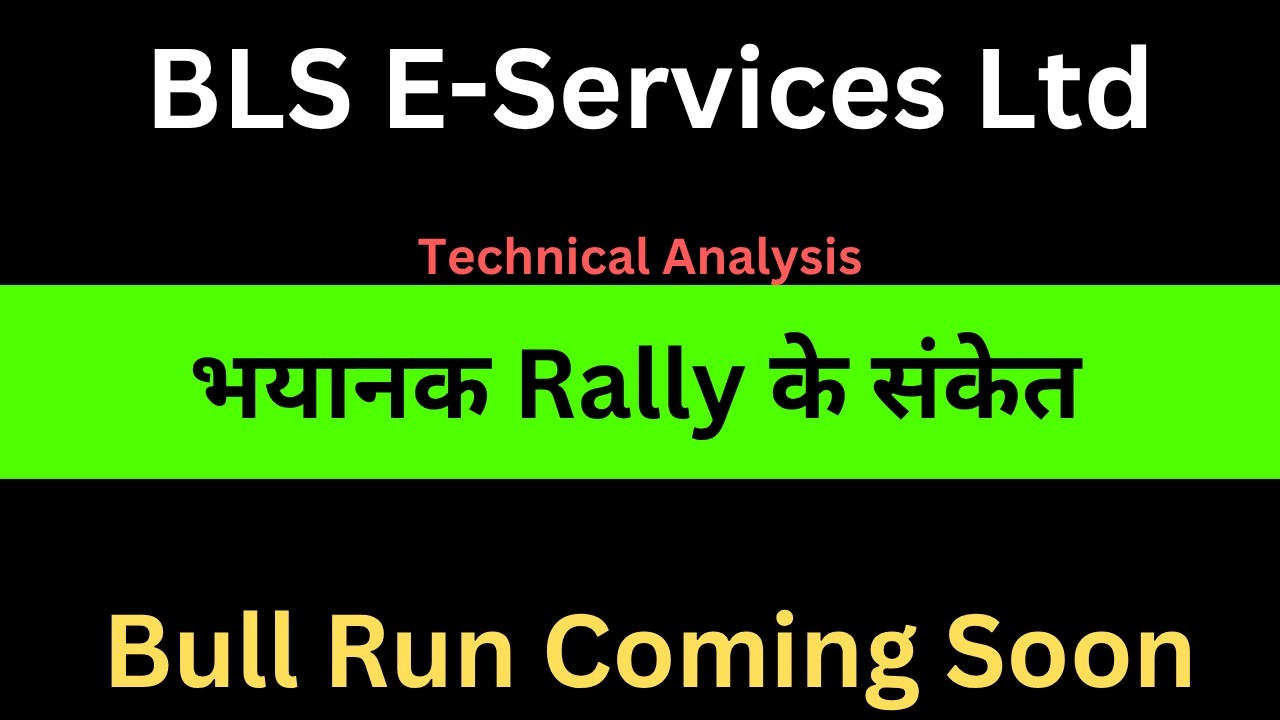 BLS-E Services Share | Big Bull Run on the way