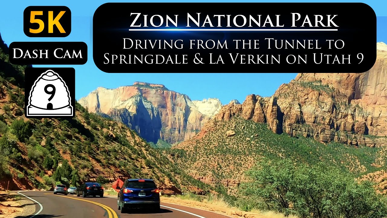 Let's Drive in Zion National Park on Utah 9 from to Springdale and La Verkin Utah in 5K ULTRA HD