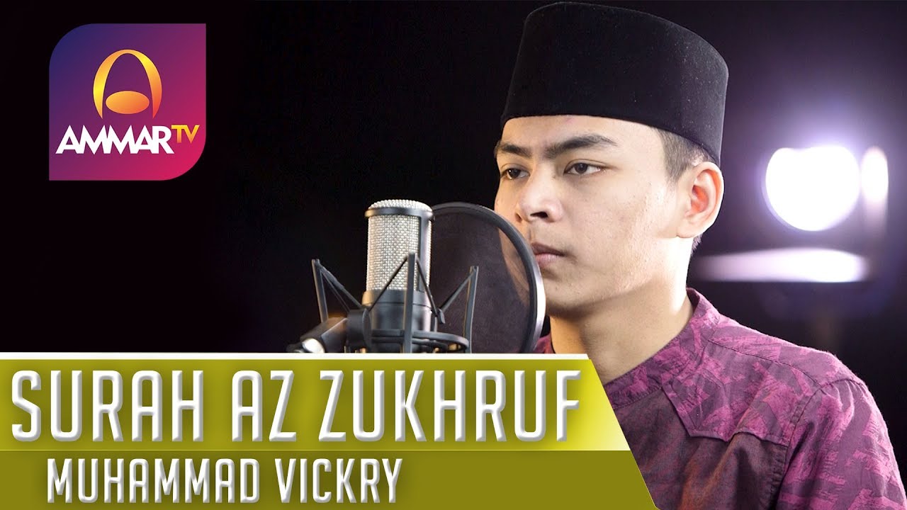 SURAH AZ ZUKHRUF || JUZ 25 || MUHAMMAD VICKRY