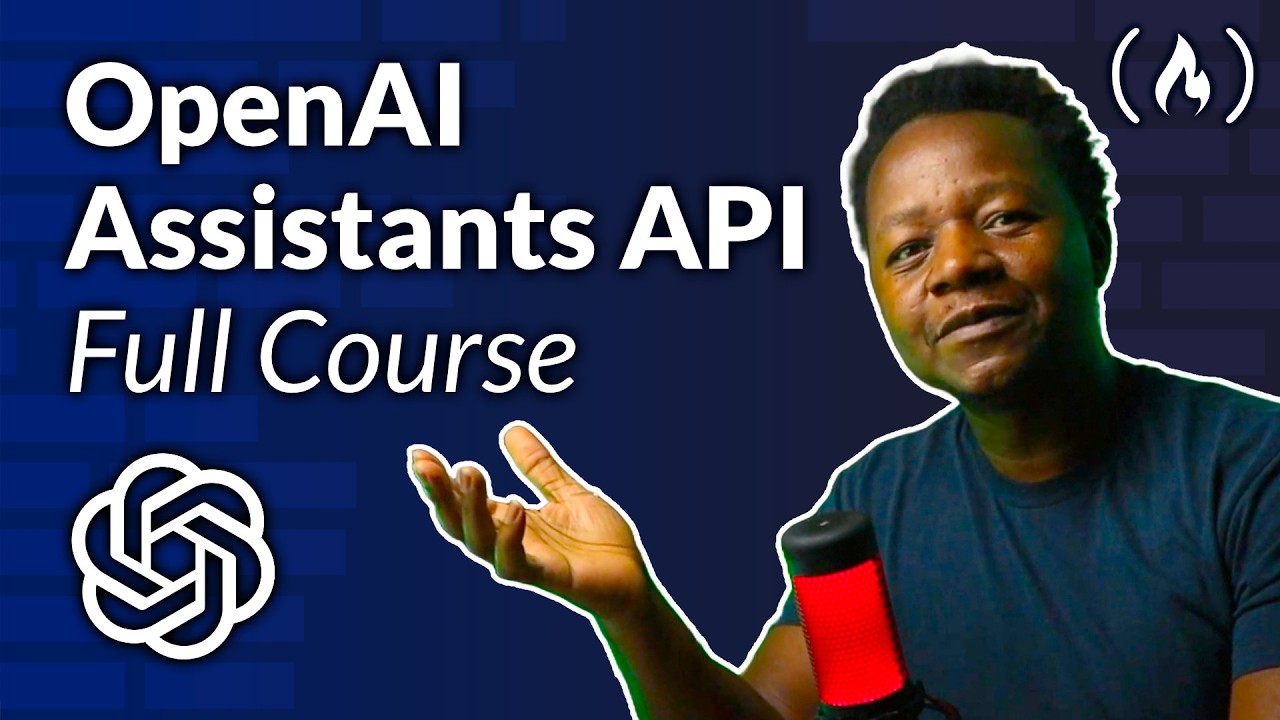 OpenAI Assistants API &ndash; Course for Beginners
