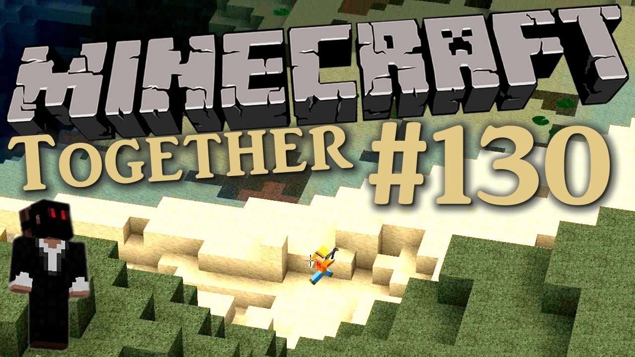 Minecraft Together Show - #130 - Graben, mit der Pickaxe gehts schneller | DEBITOR