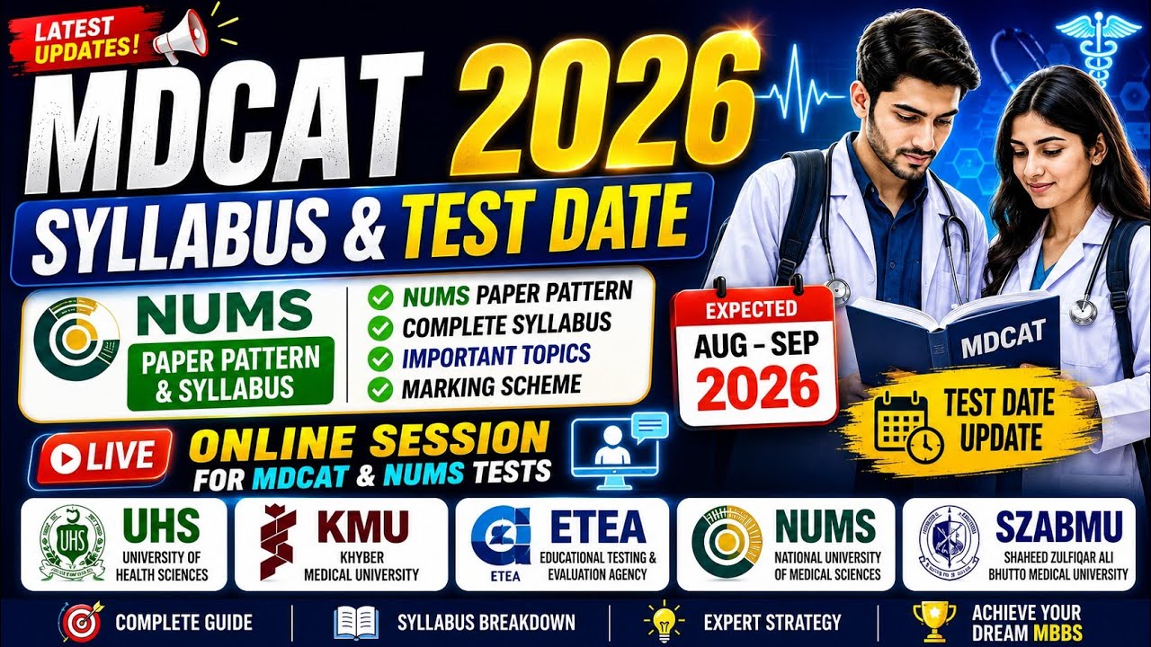 MDCAT-2026 & NUMS-2026 Syllabus & Test date has been planned 