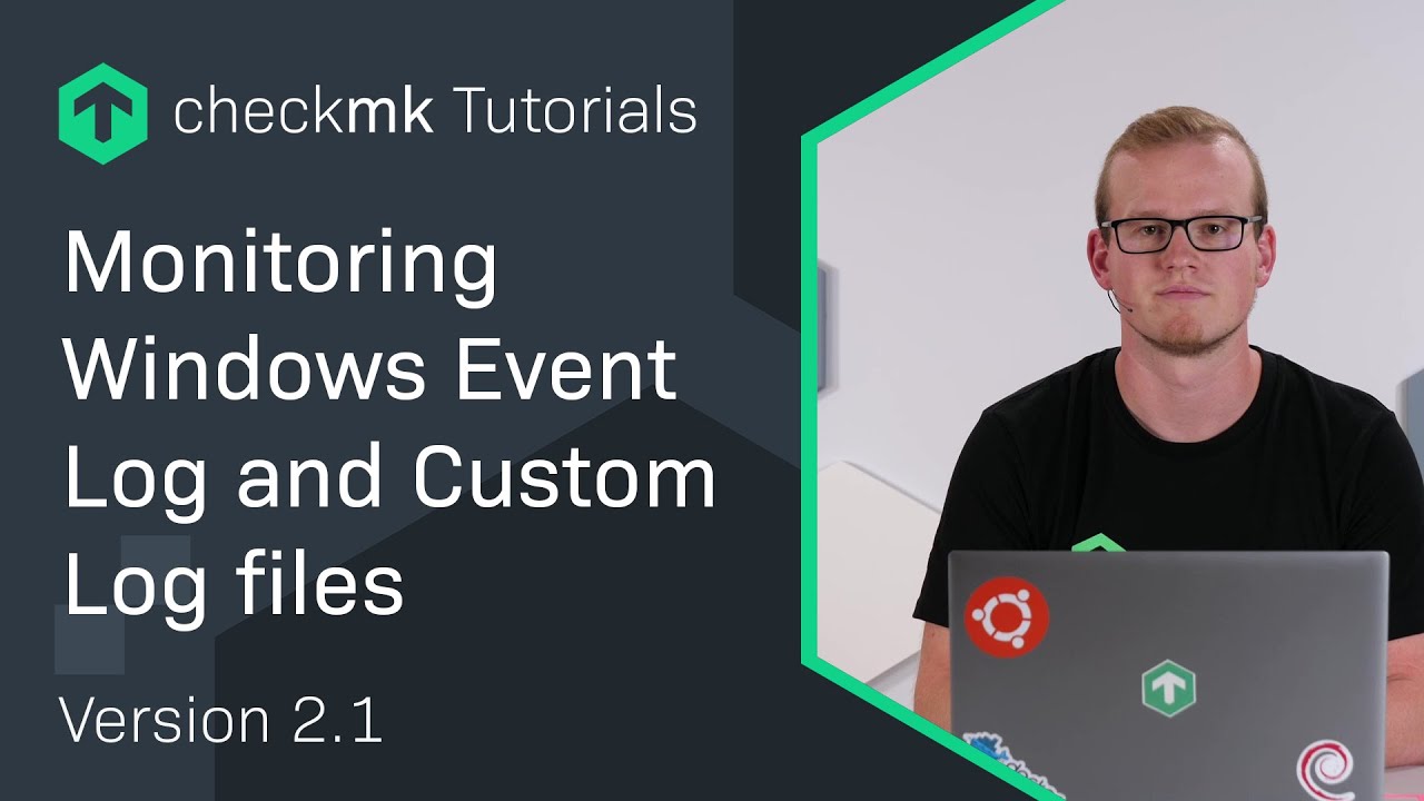 Monitoring Windows Event Log and Custom Log Files with Checkmk #CMKTutorial