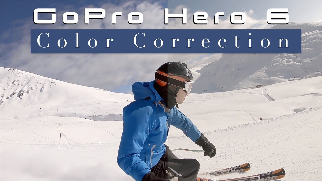 How to color correct GoPro Hero 6 (and Hero 5) footage