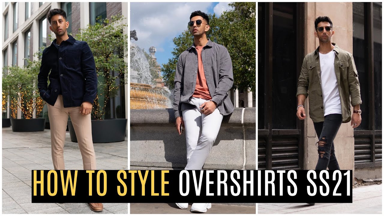 How To STYLE Overshirts | Spring Outfits 2021 | Outfit Ideas