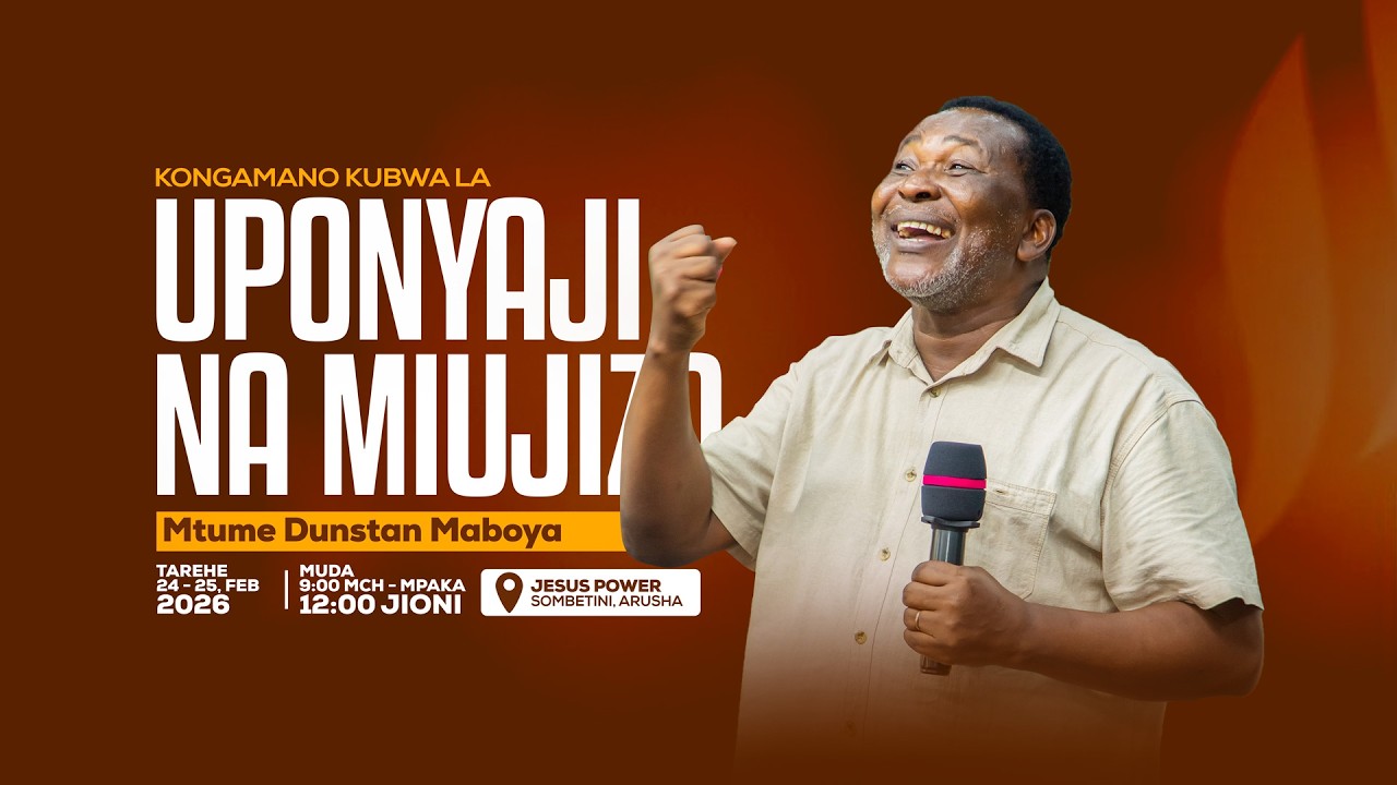 🔴KONGAMANO LA UPONYAJI NA MIUJIZA - NA MTUME DUNSTAN MABOYA || TAREHE 26 FERBUARI 2026