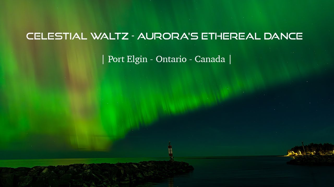 Celestial Waltz | Chasing Aurora | Northern Lights | Aurora Borealis | Port Elgin - Ontario | 4K