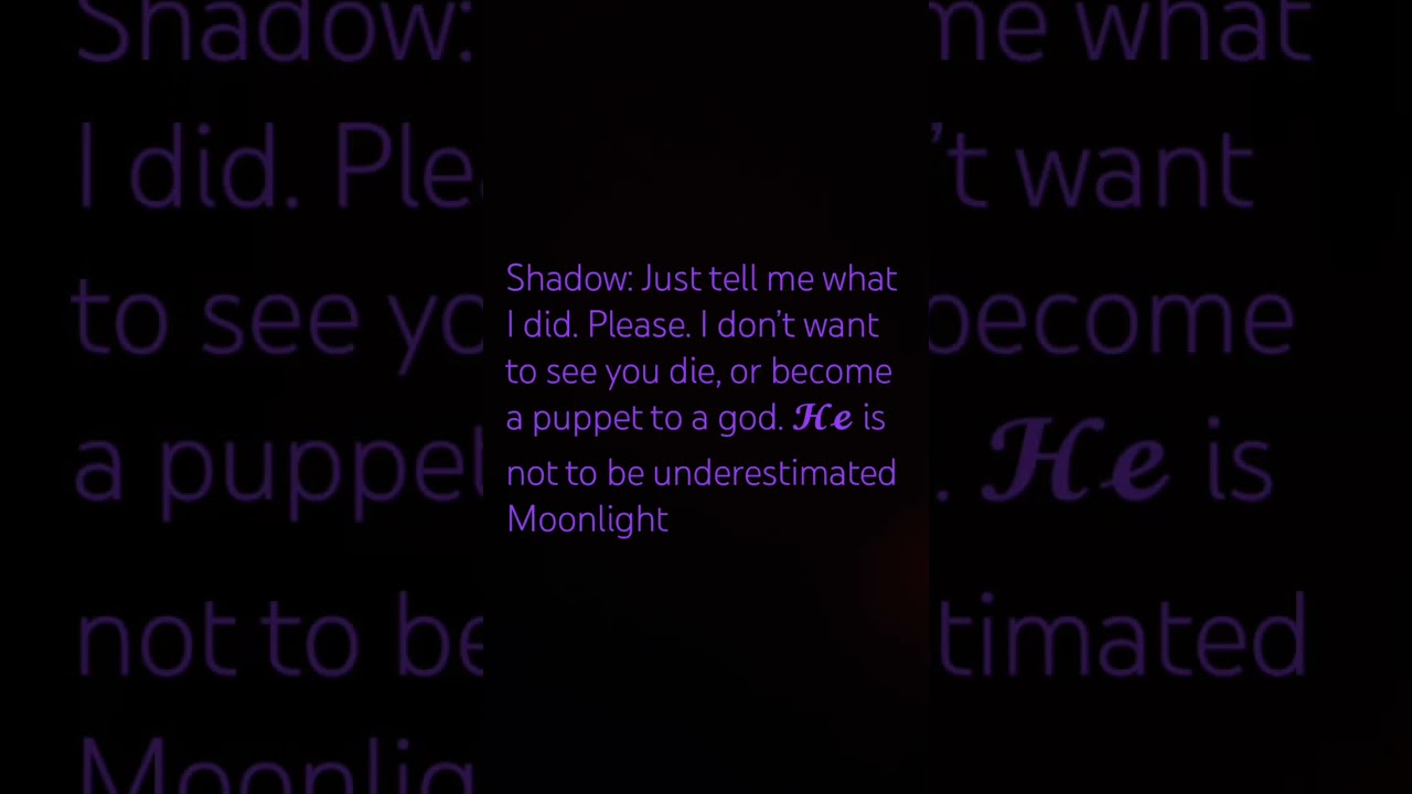 Lore between Moonlight and Shadow- two of my OCs