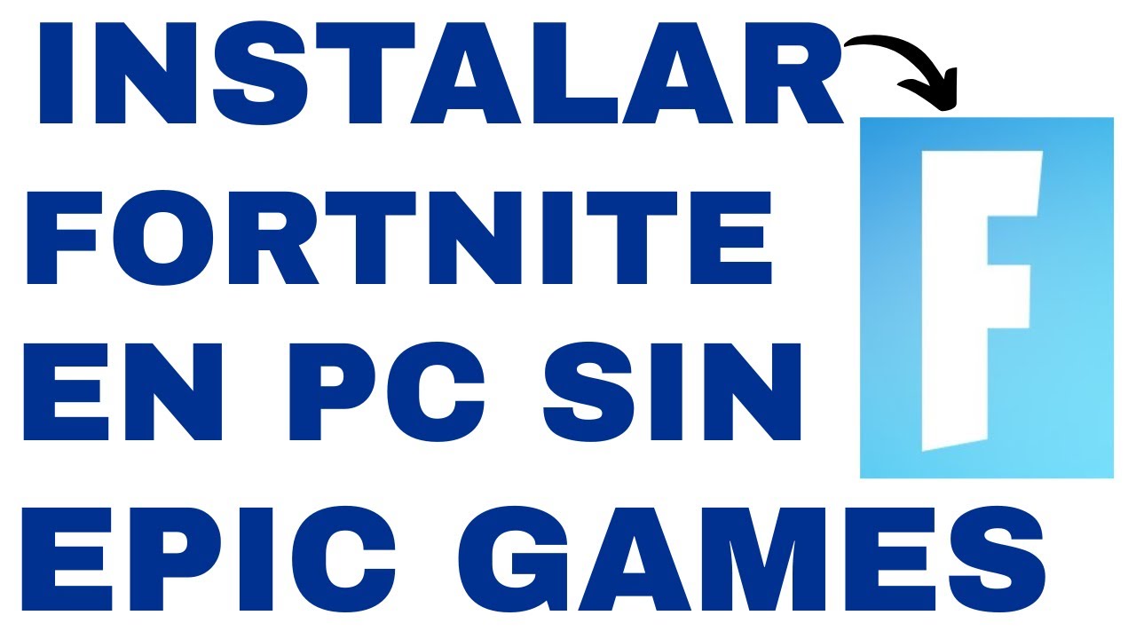 C&oacute;mo Instalar Fortnite en PC sin Epic Games &mdash; R&aacute;pido y F&aacute;cil