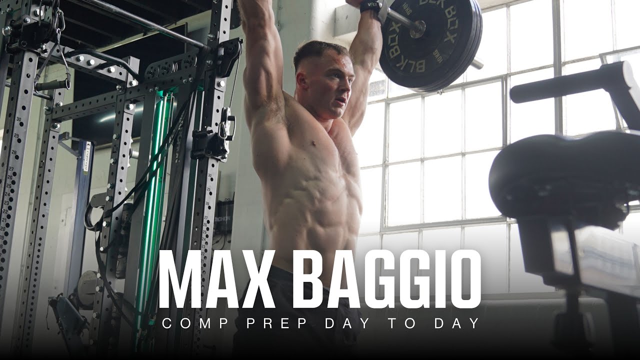 Max Baggio - Day To Day in Competition Prep