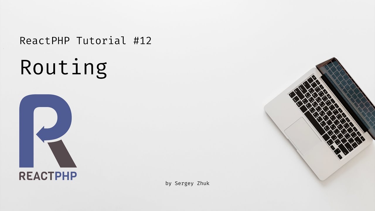 ReactPHP Tutorial #12: Routing