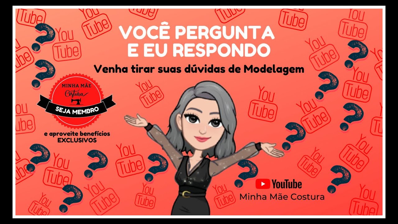 VOC&Ecirc; PERGUNTA E EU RESPONDO  - AULA DE MODELAGEM