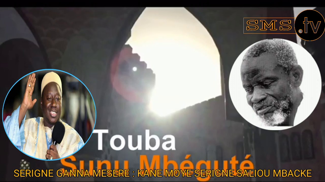 GANA MESERE WAKHTAN&Eacute; KANE MOYE SERIGNE SALIOU MBACKE