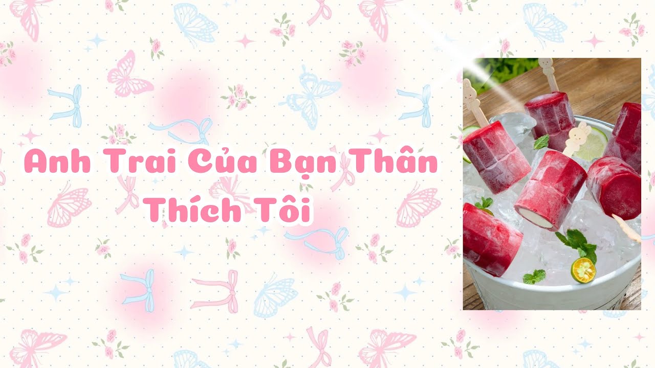 [ TRUYỆN AUDIO FULL ] ANH TRAI CỦA BẠN THÂN THÍCH TÔI - JG - LÀM BÁNH