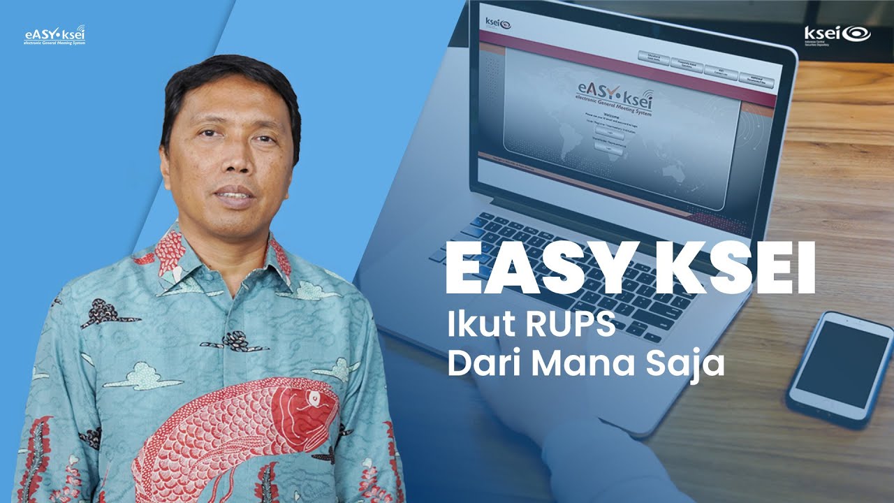 EASY KSEI: Ikut RUPS Dari Mana Saja