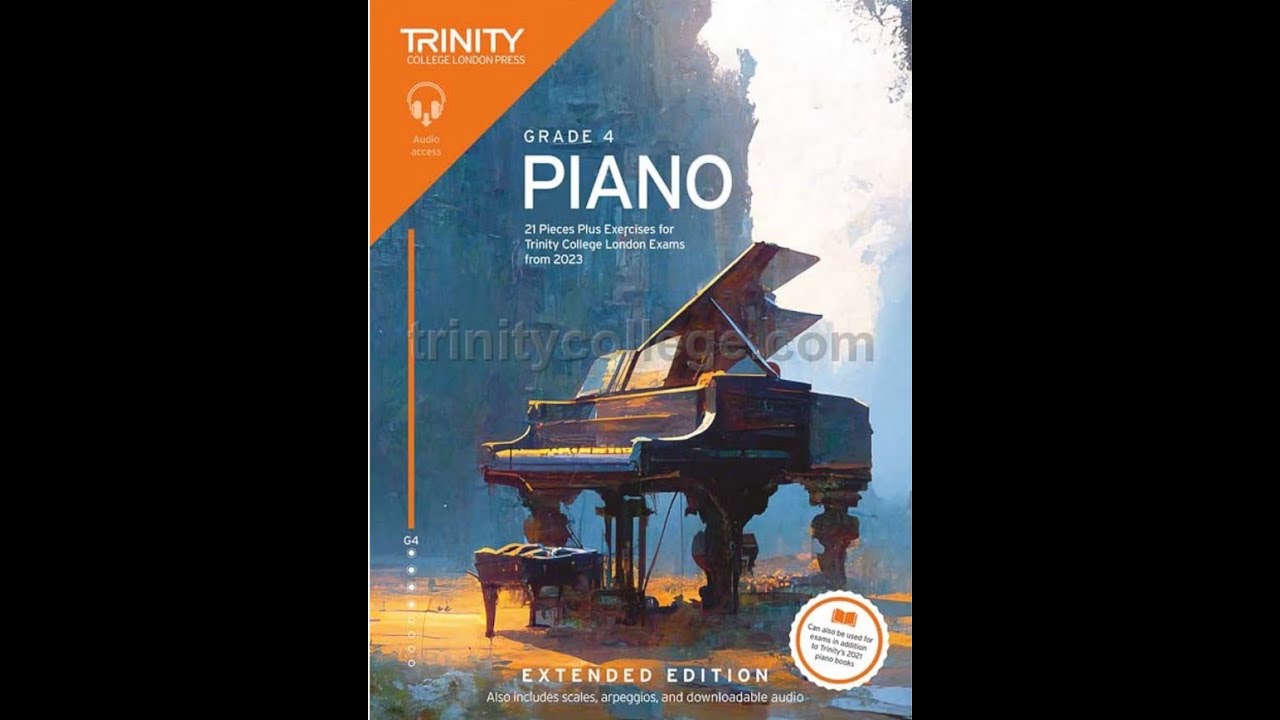 NEW Extended 2023 Trinity College London Piano Grade 4 (21 Pieces plus Exercises)