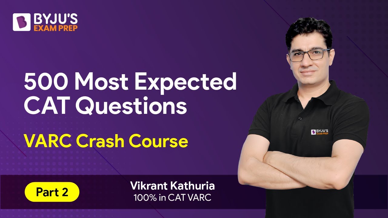 CAT 2023 | 500 Most Important CAT VARC Questions | CAT Verbal Ability and Reading Comprehension