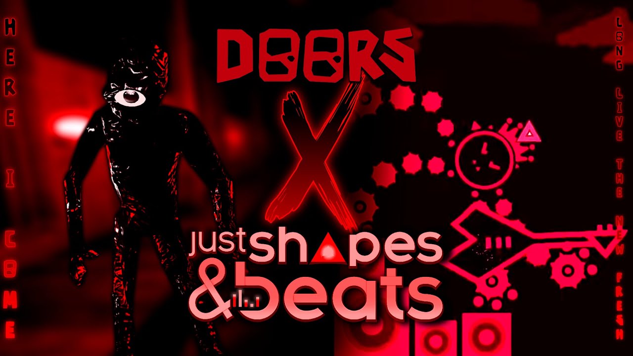 DOORS x JUST SHAPES & BEATS - Here I Come x Long Live the New Fresh (Atelz Vex mashup)